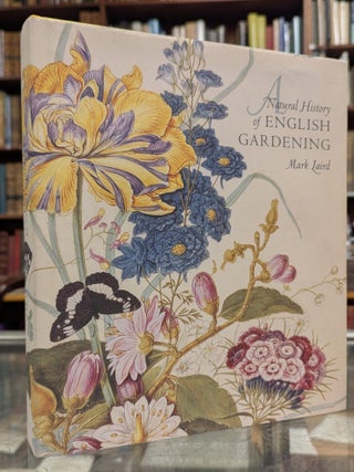 A Natural History of English Gardening
