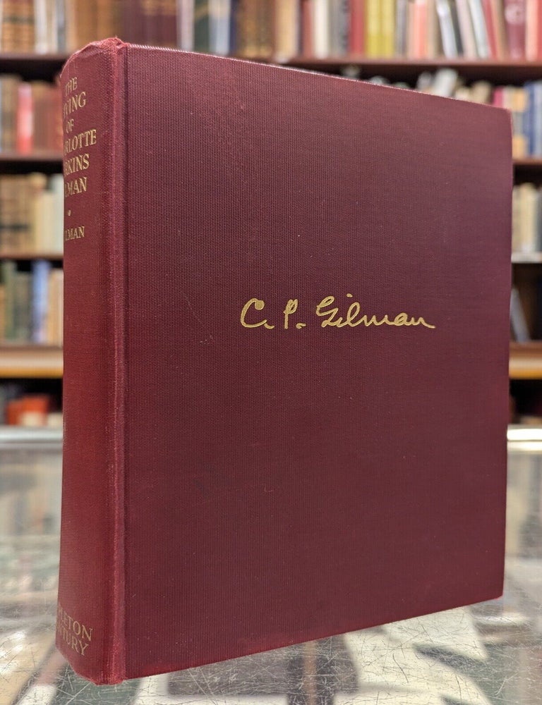 Item #117940 The Living of Charlotte Perkins Gilman, An Autobiography w/handwritten poem. Charlotte Perkins Gilman.