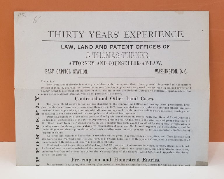 Item #175c Thirty Years' Experience. Law, Land and Patent Offices of J. Thomas Turner. J. Thomas Turner.