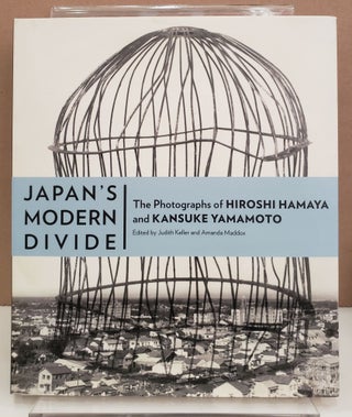 Item #2042215 Japan's Modern Divide: The Photographs of Hiroshi Hamaya and Kansuke Yamamoto....