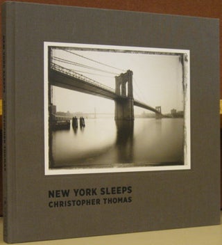 Item #2044935 New York Sleeps. Christopher Thomas, Ulrich Pohlmann, Bob Shamis, photography