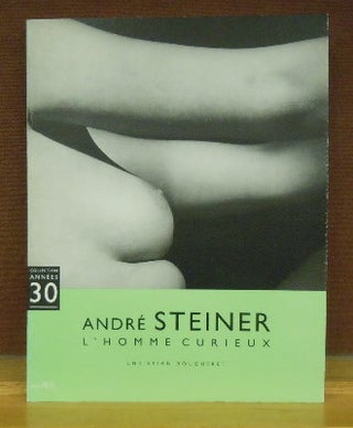 Item #2045451 Andre Steiner - L'homme Curieux. Christian Bouquret