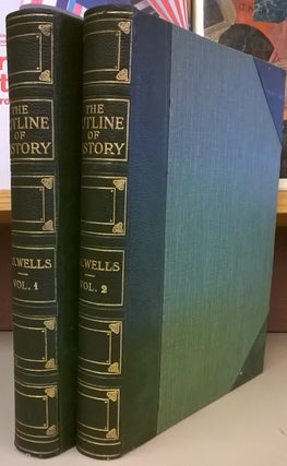 Item #2046198 The Outline of History: Being a Plain History of Life and Mankind, 2 Vols. H. G. Wells