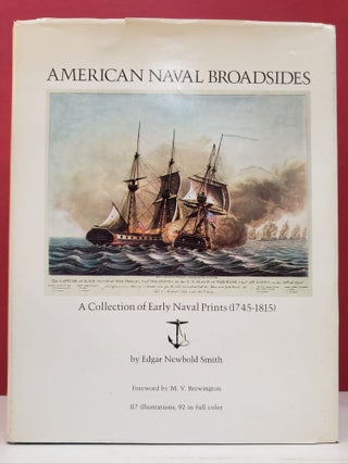 Item #2046265 American Naval Broadsides: A Collection of Early Naval Prints (1745-1815). M. V....
