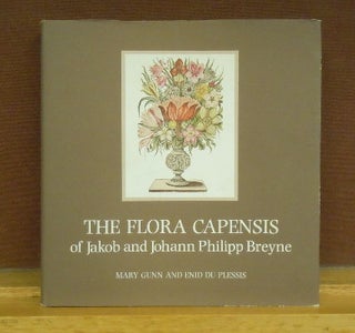 Item #2046306 The Flora Capensis of Jakob and Johann Philipp Breyne. Mary Gunn, Enid du Plessis