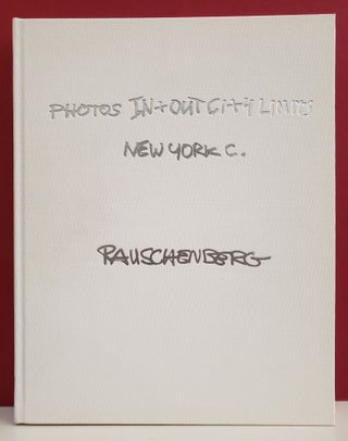 Item #2046890 Photos In + Out City Limits: New York C. Robert Rauschenberg