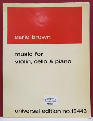 Item #2047045 Music for Violin, Cello and Piano. Earle Brown