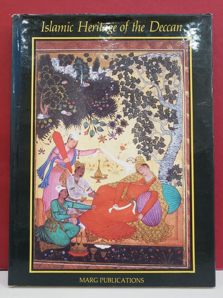 Item #2047080 Islamic Heritage of the Deccan. George Michel, Marie H. Martin Annemarie Schimmel, John Burton-Page.