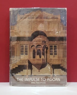 Item #2047095 The Impulse to Adorn: Studies in Traditional Indian Architecture. Dr. Jan Pieper...