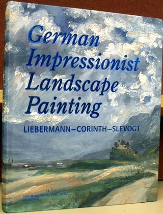Item #2047121 German Impressionist Landscape Painting: Liebermann - Corinth - Slevogt. Helga...