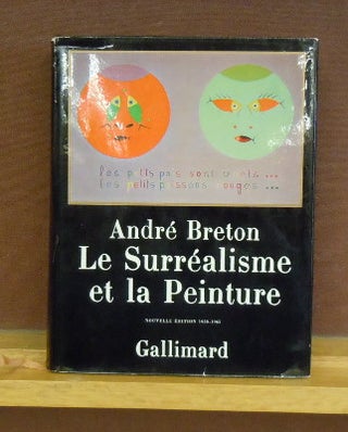 Item #2047151 Le Surrealisme et la Peinture. Andre Breton