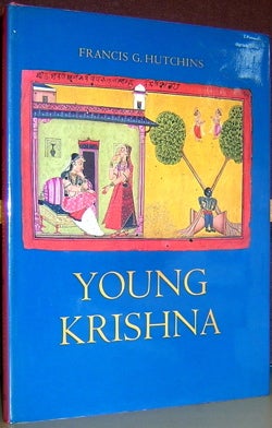 Item #2047210 Young Krishna: Translated from the Sanskrit Harivamsa. Francis G. Hutchins