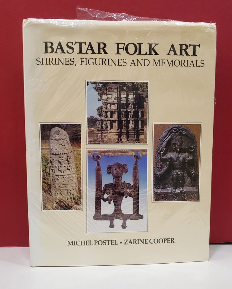 Item #2047270 Bastar Folk Art: Shrines, Figurines and Memorials. Zarine Cooper Michel Postel.