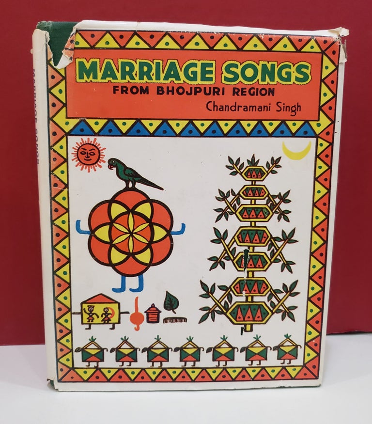Item #2047272 Marriage Songs from Bhojpuri Region. Chandramani Singh.