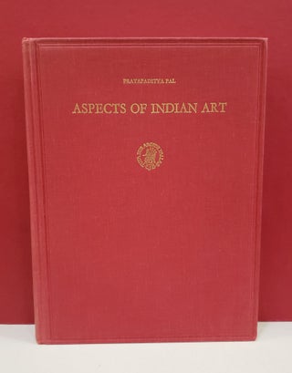 Item #2047339 Aspects of Indian Art: Papers Presented in a Symposium at the Los Angeles County...