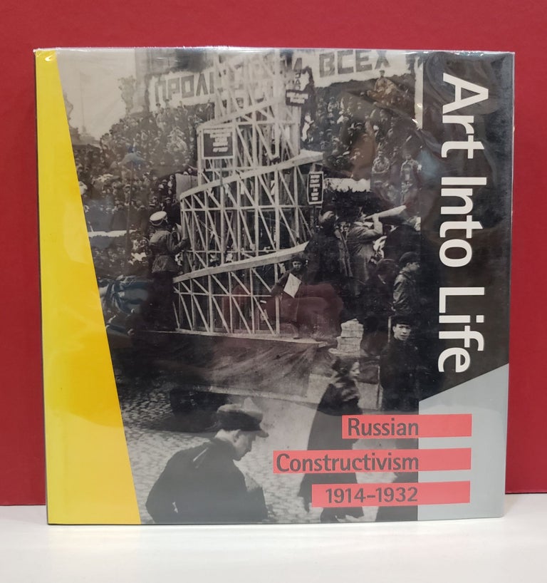 Item #2047340 Art Into LIfe: Russian Constructivism, 1914-1932. Stephen Bann Jaroslav Andel, Selim O. Khan-Magomedov, Hal Foster.
