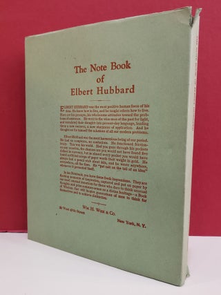 The Note Book of Elbert Hubbard: A Companion Volume to Elbert Hubbard's Scrap Book