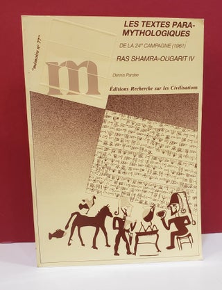 Item #2047391 Les Textes Para-Mythologiques de la 24e Campagne (1961). Dennis Pardee