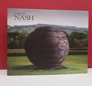Item #2047407 David Nash at Yorkshire Sculpture Park. Annie Proulx David Nash, et. al, Peter Murray