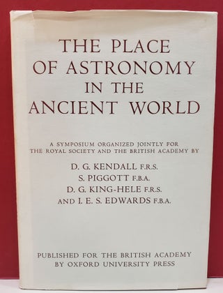 Item #2047419 The Place of Astronomy in the Ancient World: A Joint Symposium of the Royal Society...
