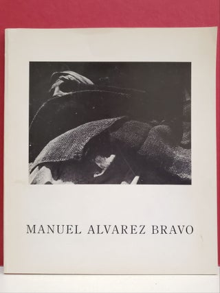 Item #2047627 Manuel Alvarez Bravo. Fred R. Parker Manuel Alvarez Bravo