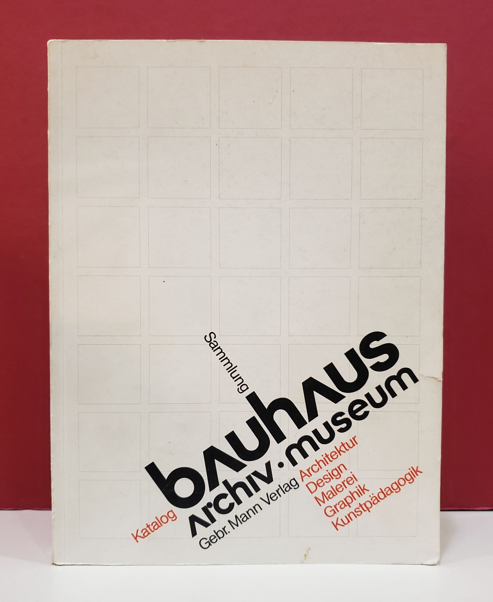 Bauhaus Archiv-Museum Sammlung Katalog: Architektur, Design 