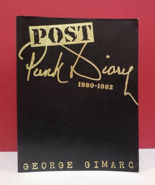 Item #2047824 Post Punk Diary: 1980-1982. George Gimarc