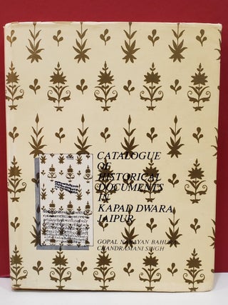 Item #2047867 Catalogue of Historical Documents in Kapad Dwara Jaipur, No. 1. Chandramani Singh...