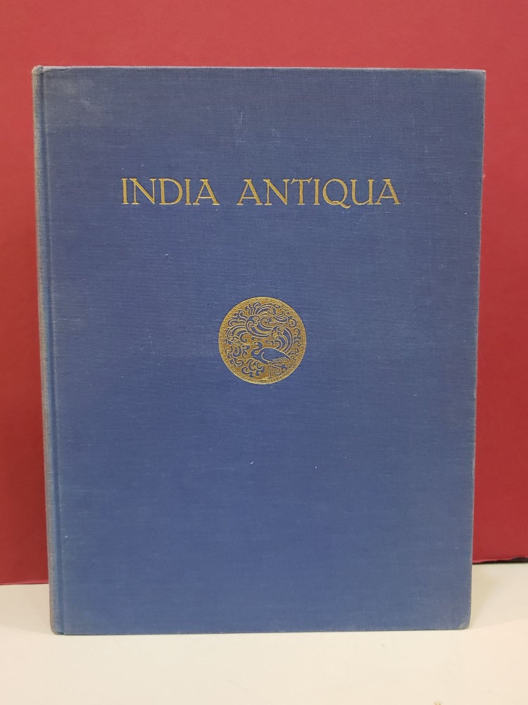 Item #2047899 India Antiqua: A Volume of Oriental Studies. Jean Phillippe Vogel.