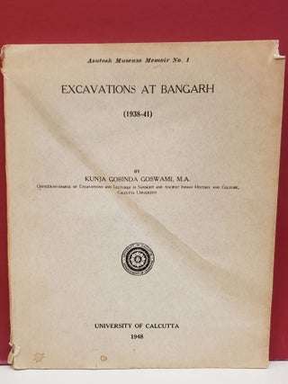 Item #2047922 Excavations at Bangarh (1938-41). M. A. Kunja Gobinda Goswami