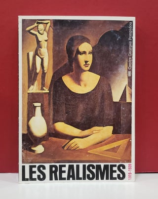 Item #2047962 Les Realismes: 1919-1939. Centre Georges Pompidou
