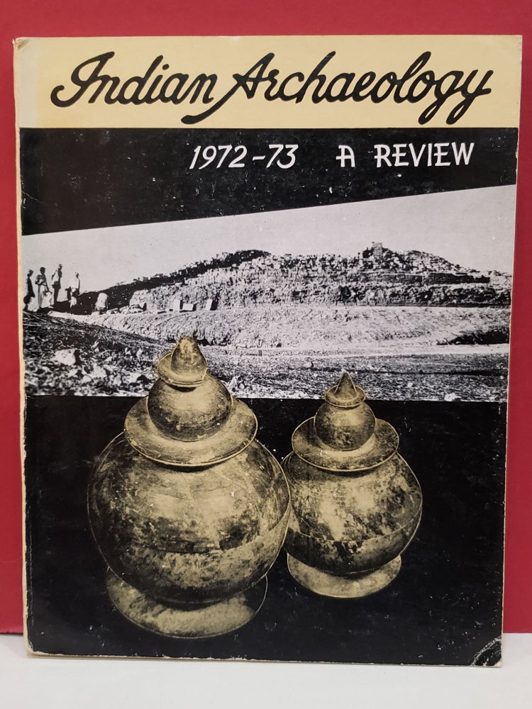 Item #2048028 Indian Archeology: 1972-73 A Review. Bal Krishen Thapar.