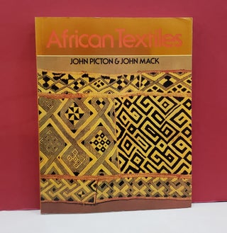 Item #2048038 African Textiles: Looms, Weaving and Design. John Mack John Picton