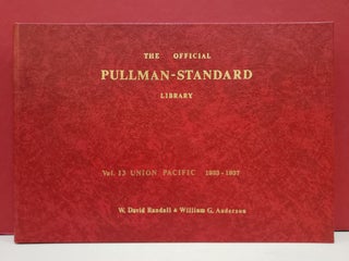 Item #2048123 The Official Pullman-Standard Library, Vol. 13: Union Pacific, 1933-1937. William...