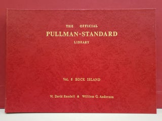 Item #2048141 The Official Pullman-Standard Library, Vol. 8: Rock Island. William G. Anderson W....