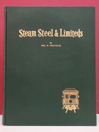 Item #2048170 Steam Steel & Limiteds. Wm. W. Kratvillw