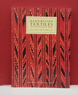 Item #2048188 Handwoven Textiles of South-East Asia. Sylvia Fraser-Lu