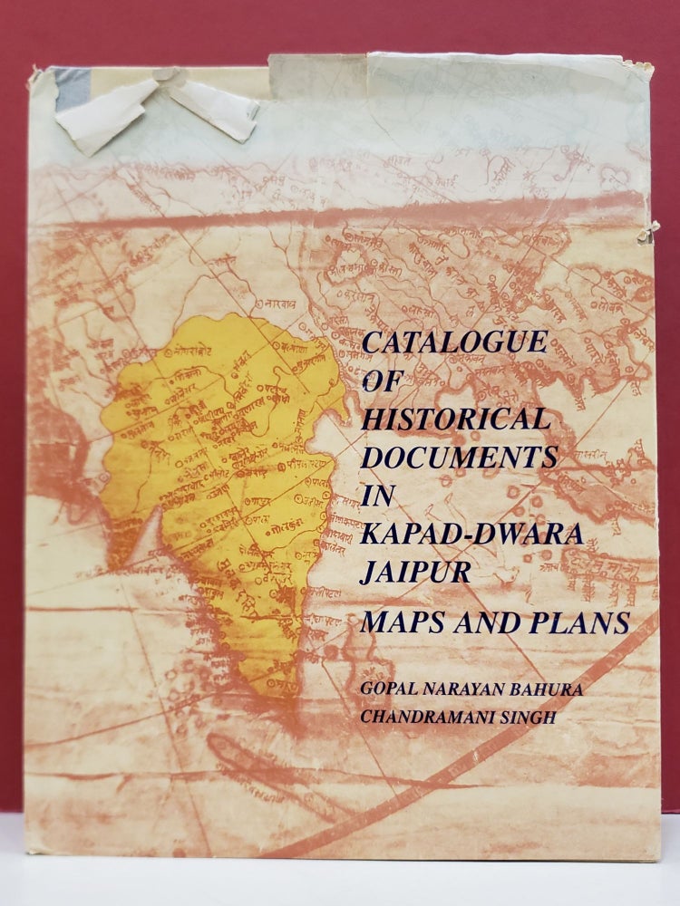 Item #2048200 Catalogue of Historical Ducoments in Kapad-Dwara Jaipur, Part II: Maps and Plans. Chandramani Singh Gopal Narayan Bahura.