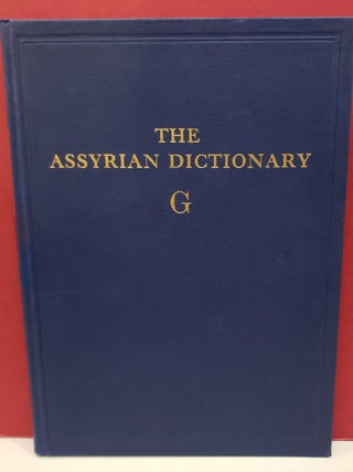 Item #2048245 The Assyrian Dictionary G: Volume 5. Erica Reiner A. Leo Oppenheim