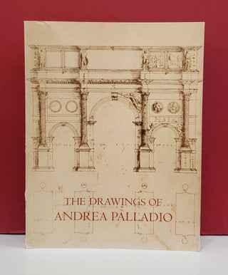 Item #2048311 The Drawings of Andrea Palladio. Douglas Lewis