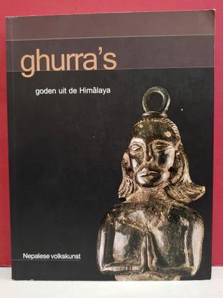 Item #2048435 Ghurra's Goden uit de Himalay: Nepalese Volkskunst. Paul De Smedt Annemie De Gendt