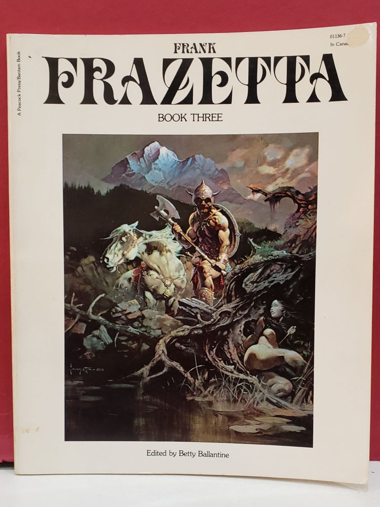 Item #2048682 Frank Frazetta: Book Three. Betty Ballantine.