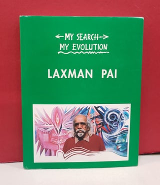 Item #2048714 My Search, My Evolution. Laxman Pai