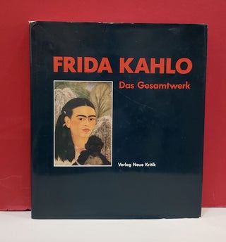 Item #2048799 Frida Kahlo: Das Gesamtwerk. Solomon Grimberg Helga Prignitz-Poda, Andrea Kettenmann