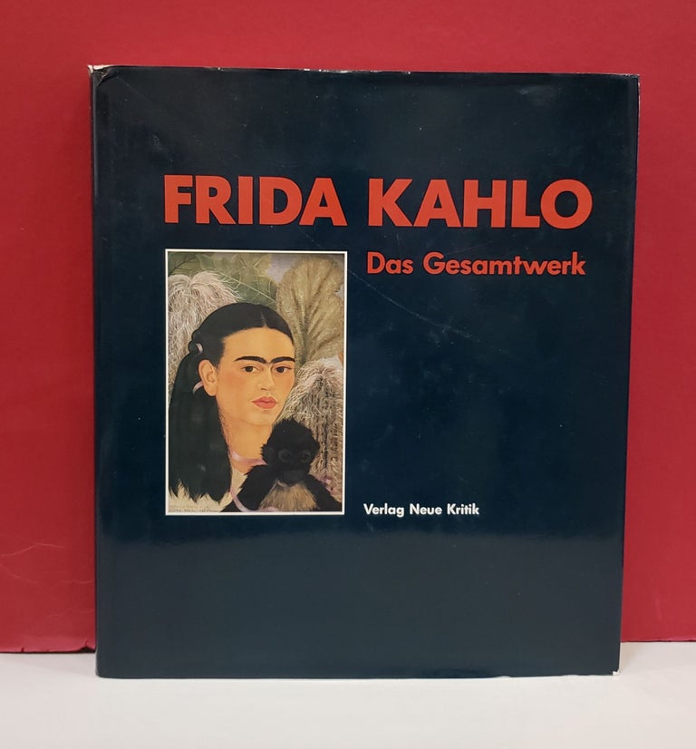 Item #2048799 Frida Kahlo: Das Gesamtwerk. Solomon Grimberg Helga Prignitz-Poda, Andrea Kettenmann.