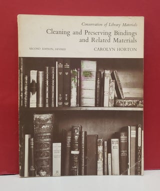 Item #2048853 Cleaning and Preserving Bindings and Related Materials. Carolyn Horton