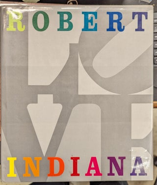 Item #2048944 Robert Indiana. Robert Indiana Carl J. Weinhardt