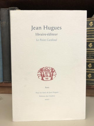Item #2048974 Jean Hugues, libraire-éditeur: Le Point Cardinal. Max Ernst Andre Jammes