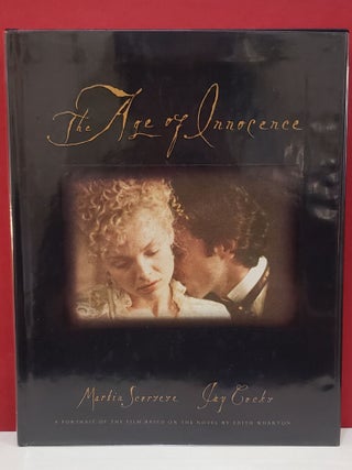 Item #2048987 The Age of Innocence: A Portrait of the Film Based on the Novel by Edith Wharton....