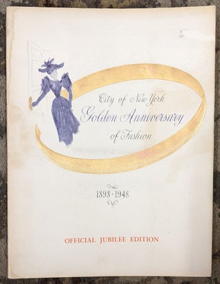Item #2048994 City of New York Golden Anniversary of Fashion, 1898-1948 (Official Jubilee...